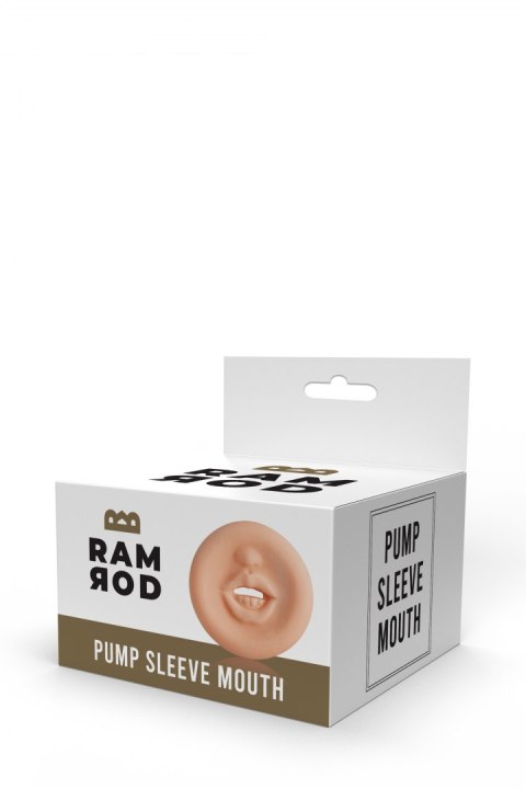 RAMROD PUMP SLEEVE MOUTH RAMROD PUMP SLEEVE MOUTH